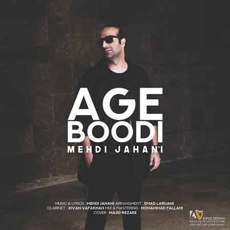 آهنگ Mehdi-Jahani-Age-Boodi