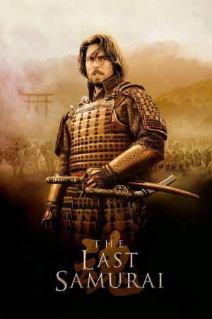 دانلود فیلم آخرین سامورایی دوبله فارسی (The Last Samurai (2003