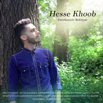 آهنگ جدید Amirhossein Bakhtyar - Hesse Khoob